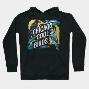 Chicago Cool Birds Hoodie